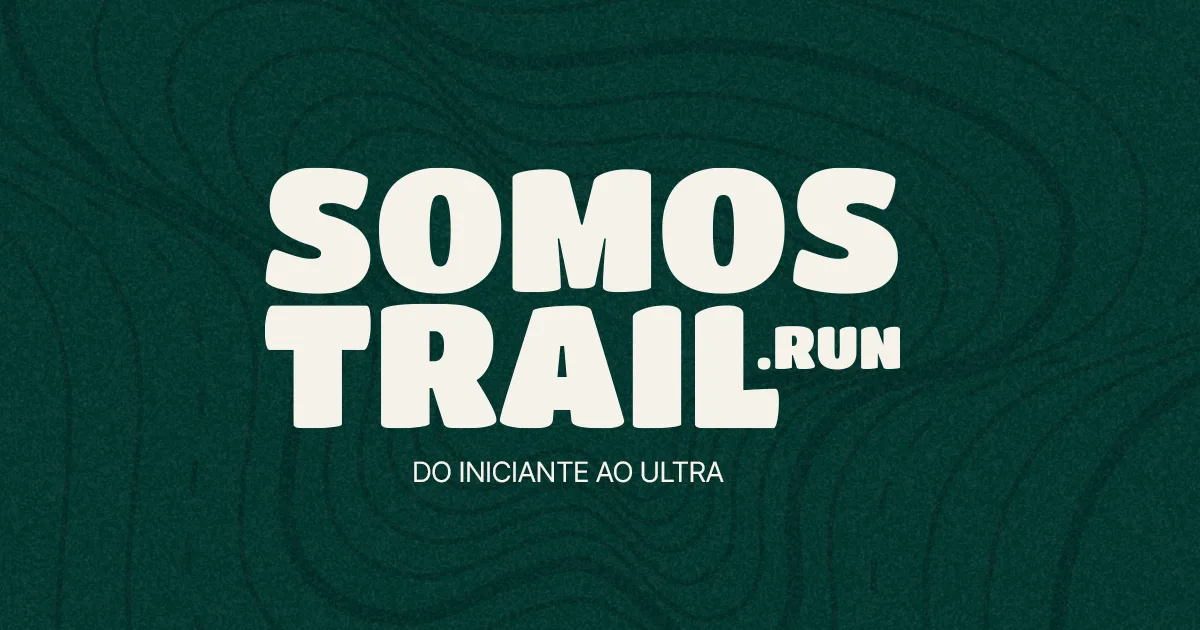 Calendário Trail Running 2026: Provas no Brasil 8 Somos Trail